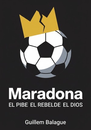 Portada del libro Maradona, de Guillem Balague — resumen crítico y reseña en 12min