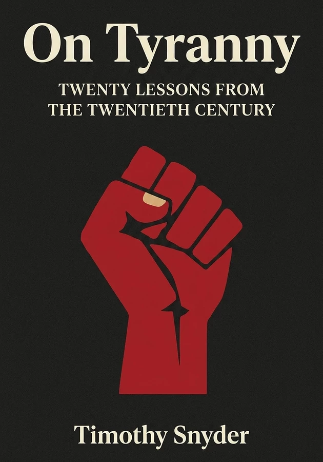 Book cover of On Tyranny by Timothy Snyder — critical summary review on 12min