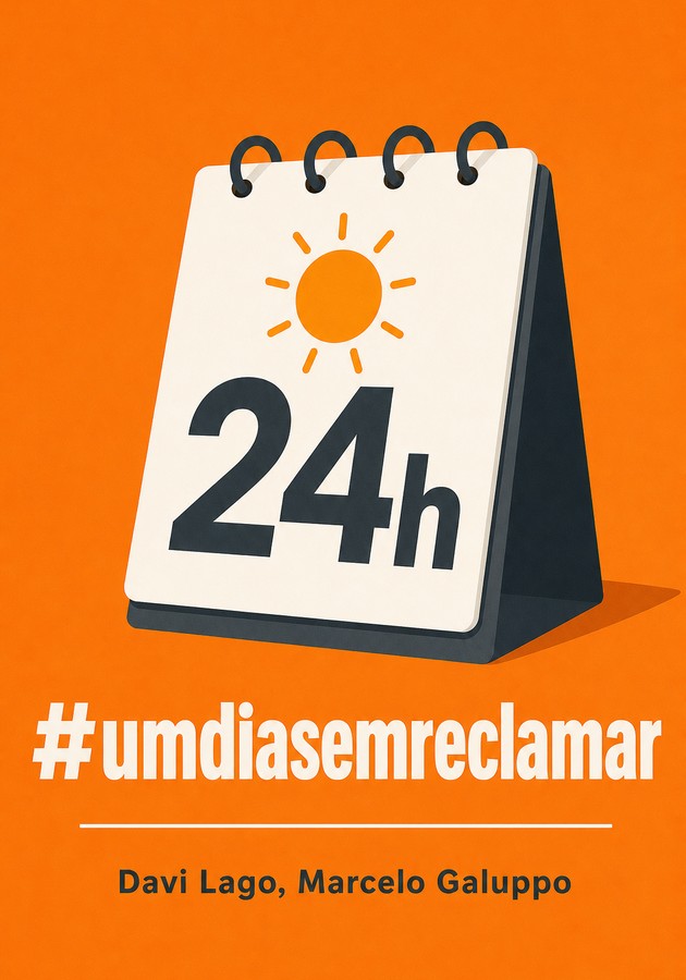 Capa do livro #umdiasemreclamar, de Marcelo Galuppo — resumo e resenha crítica no 12min