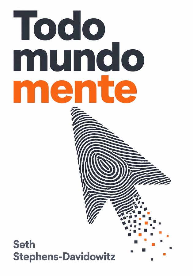 Capa do livro Todo mundo mente, de Seth Stephens-Davidowitz — resumo e resenha crítica no 12min