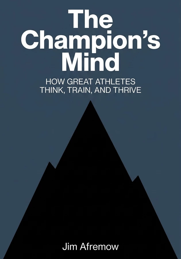 Book cover of The Champion's Mind by Jim Afremow — critical summary review on 12min