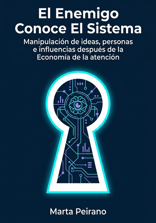 Portada del libro El Enemigo Conoce El Sistema, de Marta Peirano — resumen crítico y reseña en 12min