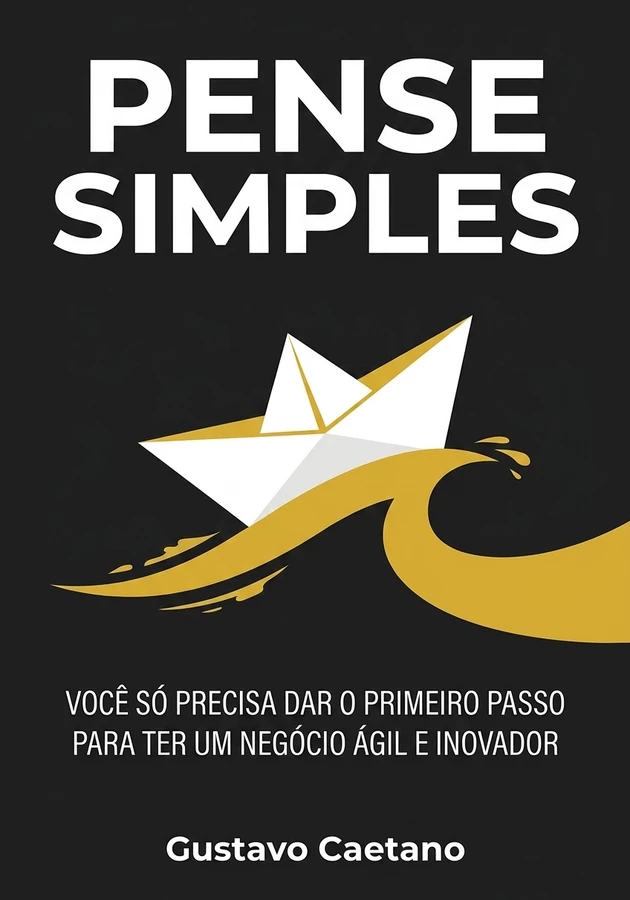 Capa do livro Pense Simples, de Gustavo Caetano — resumo e resenha crítica no 12min