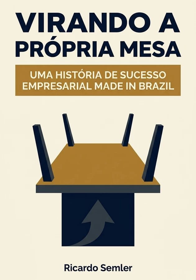 Capa do livro Virando A Própria Mesa, de Ricardo Semler — resumo e resenha crítica no 12min