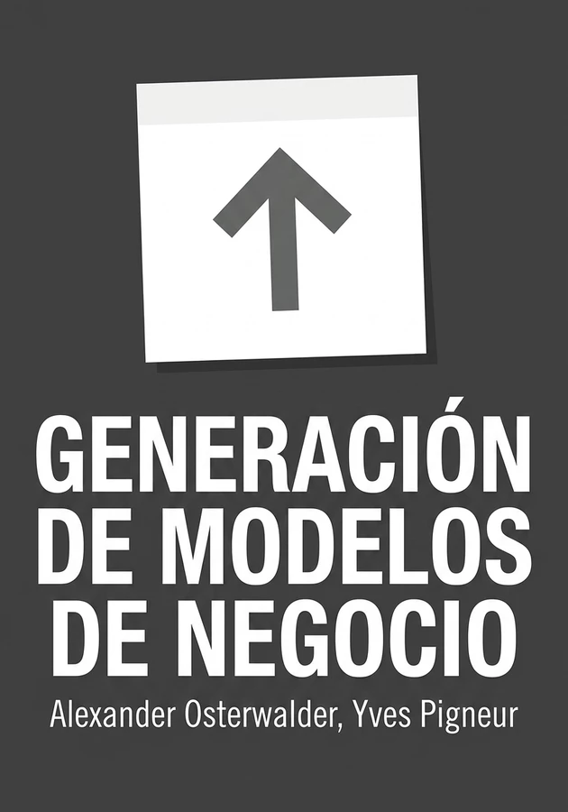 Portada del libro Generación de Modelos de Negocio, de Yves Pigneur — resumen crítico y reseña en 12min