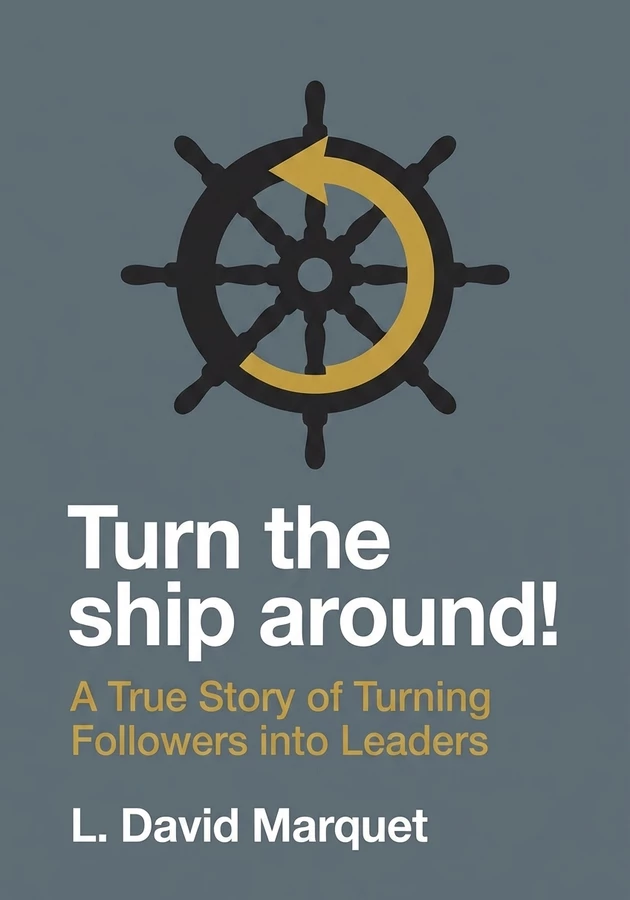 Capa do livro Turn the ship around! , de L. David Marquet — resumo e resenha crítica no 12min