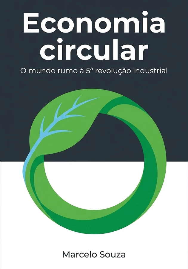 Capa do livro Economia circular, de Marcelo Souza — resumo e resenha crítica no 12min