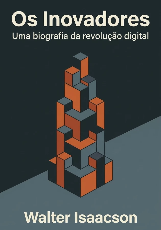 Capa do livro Os Inovadores, de Walter Isaacson — resumo e resenha crítica no 12min