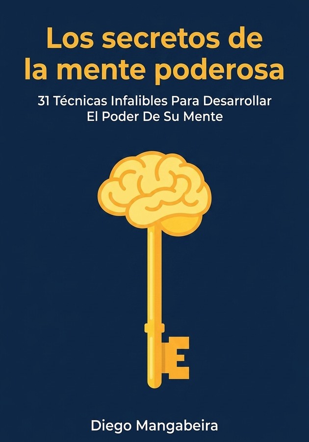 Portada del libro Los secretos de la mente poderosa, de Diego Mangabeira — resumen crítico y reseña en 12min