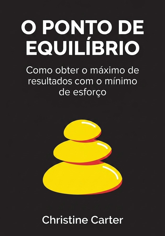 Capa do livro O Ponto de Equilíbrio, de Christine Carter — resumo e resenha crítica no 12min