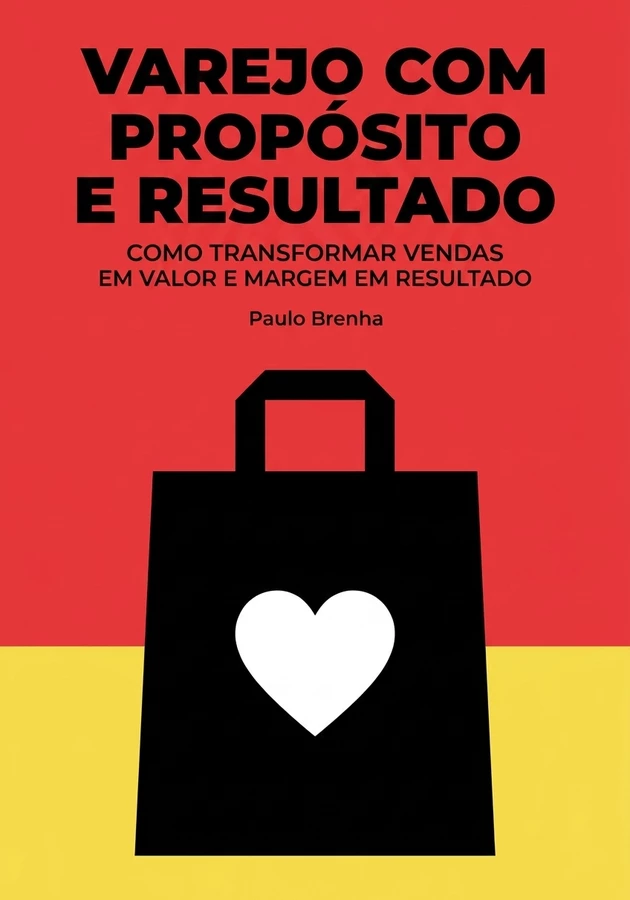 Capa do livro Varejo com propósito e resultado, de Paulo Brenha — resumo e resenha crítica no 12min