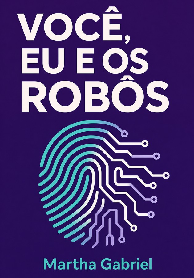 Capa do livro Você, Eu e os Robôs, de Martha Gabriel — resumo e resenha crítica no 12min