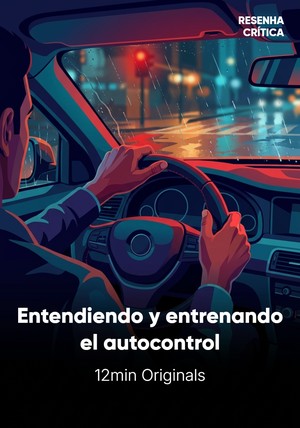 Portada del libro Entendiendo y entrenando el autocontrol, de 12min Originals — resumen crítico y reseña en 12min