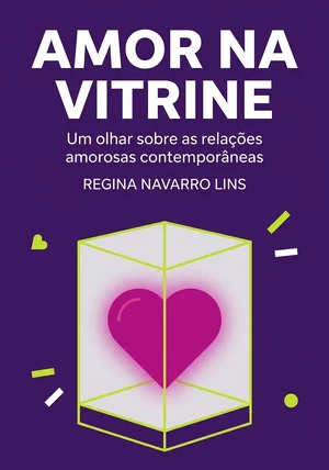 Capa do livro Amor na vitrine, de Regina Navarro Lins — resumo e resenha crítica no 12min