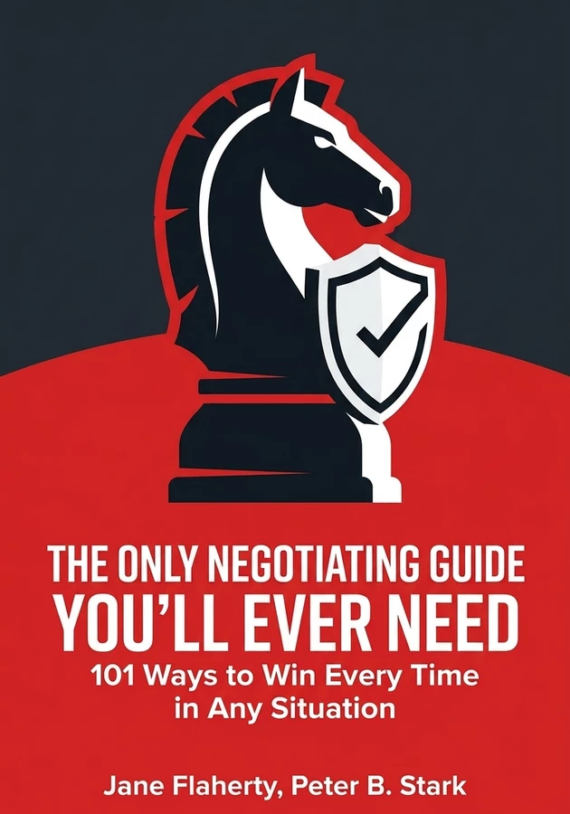 Book cover of The Only Negotiating Guide You'll Ever Need by Jane Flaherty — critical summary review on 12min