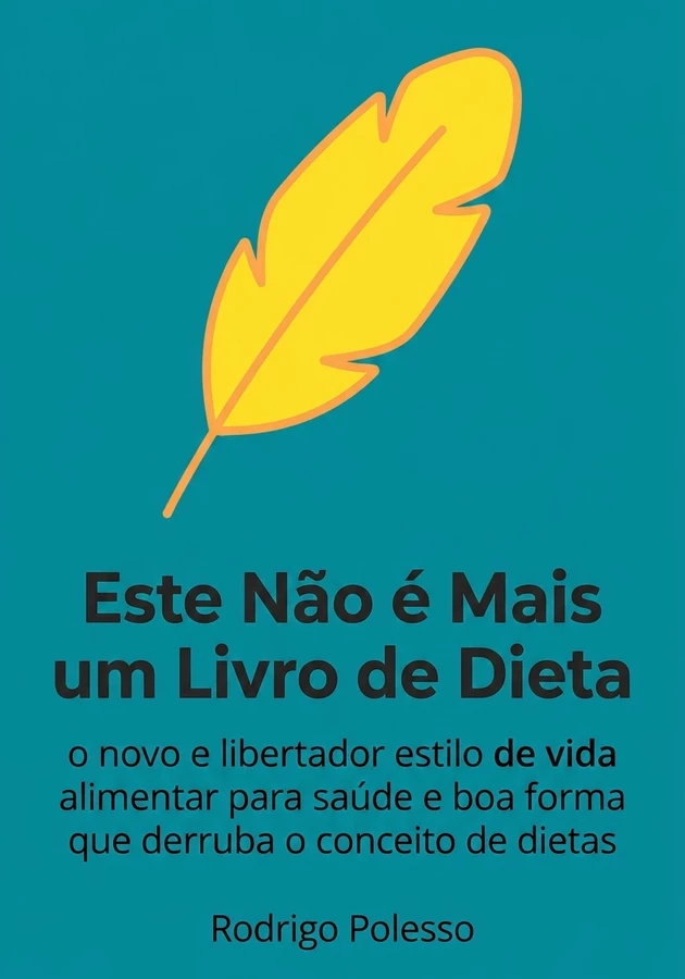 Capa do livro Este Não é Mais um Livro de Dieta, de  Rodrigo Polesso — resumo e resenha crítica no 12min
