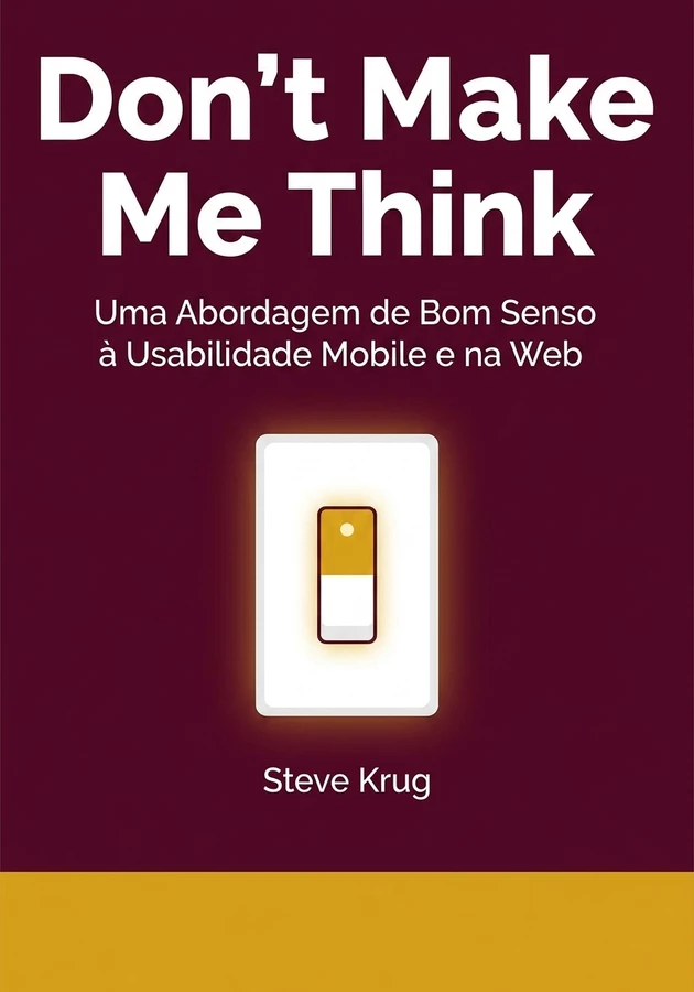 Capa do livro Don't Make Me Think, de Steve Krug — resumo e resenha crítica no 12min