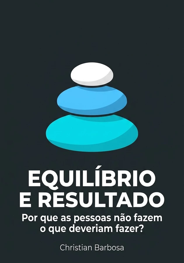 Capa do livro Equilíbrio e Resultado , de Christian Barbosa — resumo e resenha crítica no 12min