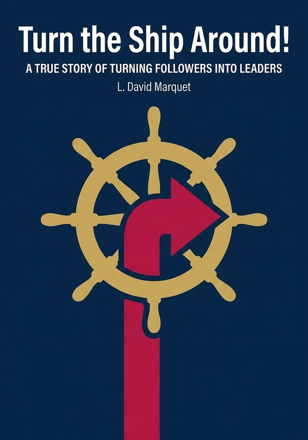 Book cover of Turn the Ship Around! by L. David Marquet — critical summary review on 12min