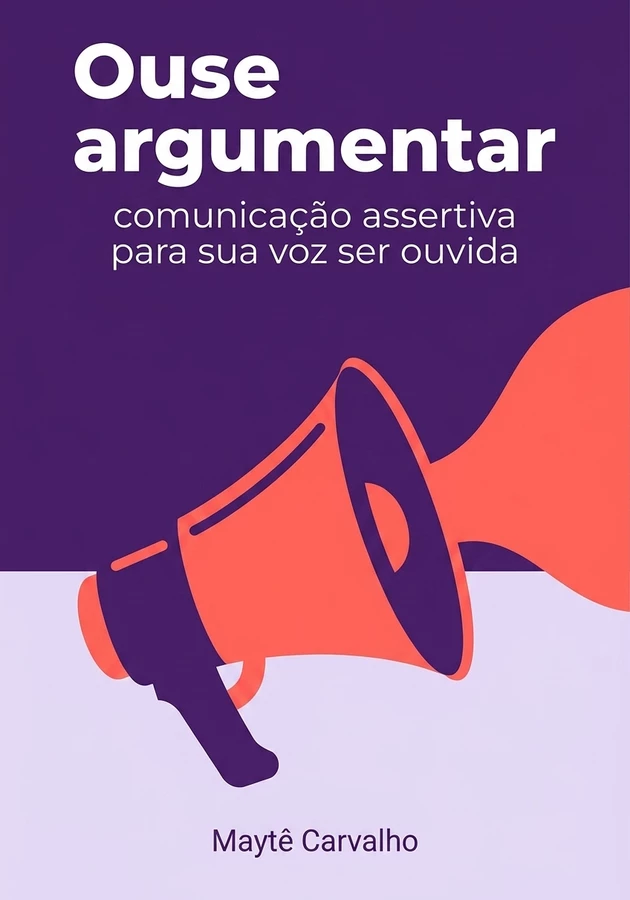 Capa do livro Ouse argumentar, de Maytê Carvalho — resumo e resenha crítica no 12min