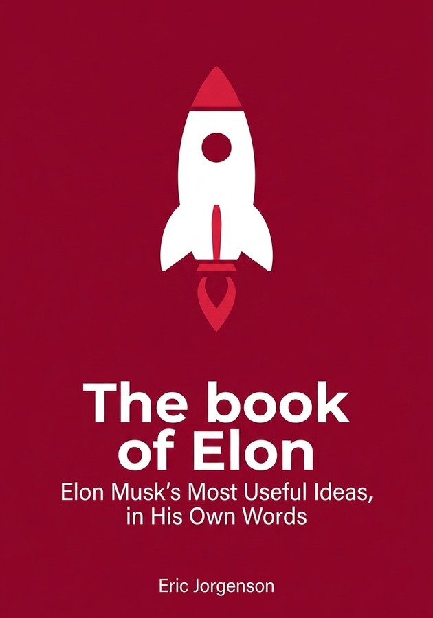 Book cover of The book of Elon by Eric Jorgenson — critical summary review on 12min