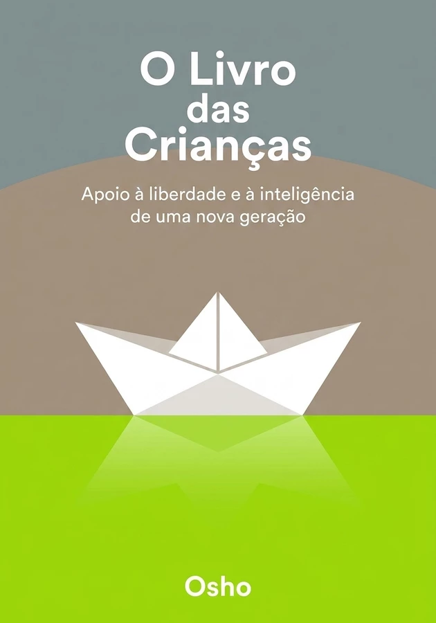 Capa do livro O Livro das Crianças, de Osho — resumo e resenha crítica no 12min