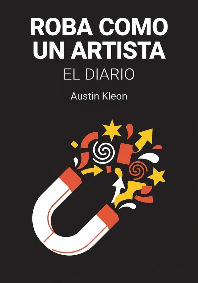 Portada del libro Roba como un artista, de Austin Kleon — resumen crítico y reseña en 12min
