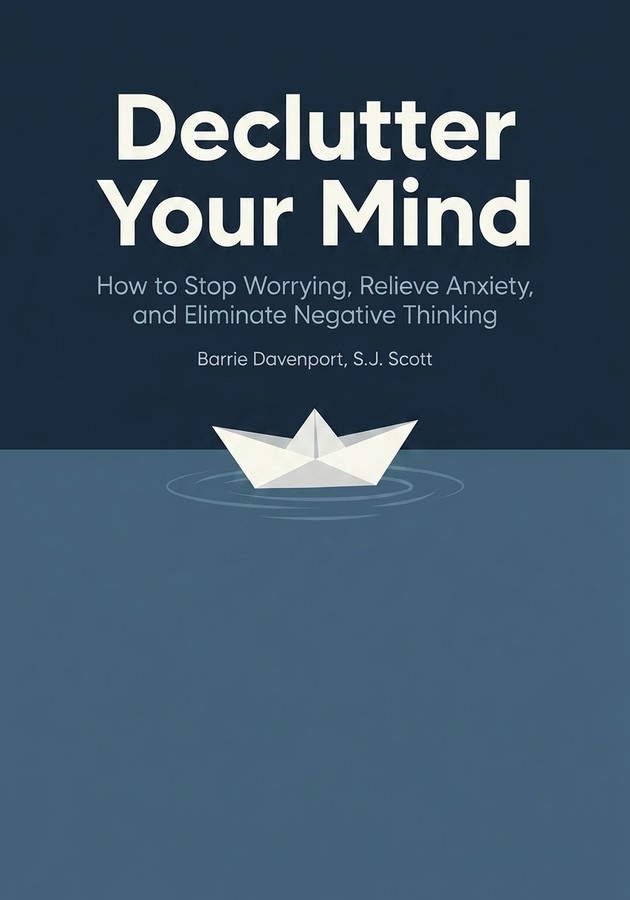 Book cover of Declutter Your Mind by S.J. Scott — critical summary review on 12min