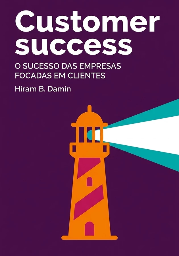 Capa do livro Customer success, de Hiram B. Damin — resumo e resenha crítica no 12min