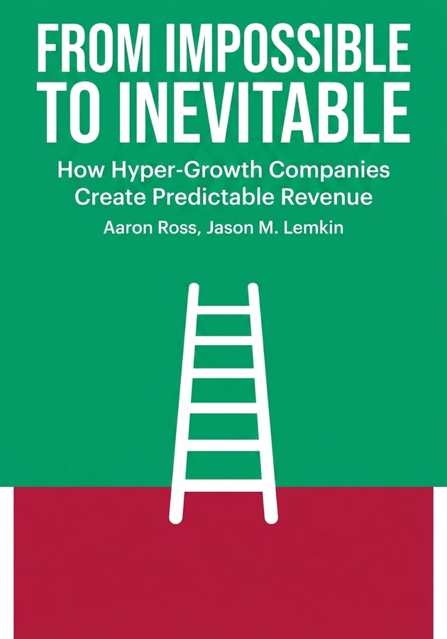Book cover of From Impossible To Inevitable by Aaron Ross — critical summary review on 12min