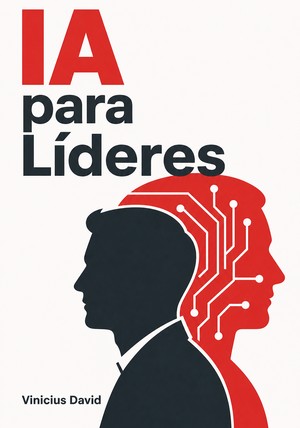 Capa do livro IA para Líderes, de Vinicius David — resumo e resenha crítica no 12min