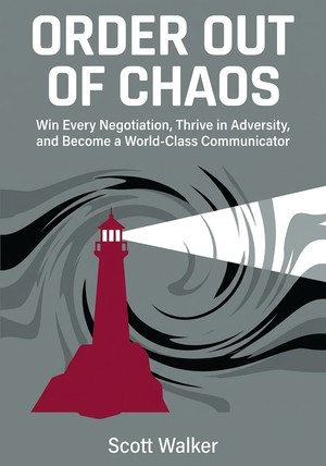 Book cover of Order Out of Chaos by Scott Walker — critical summary review on 12min