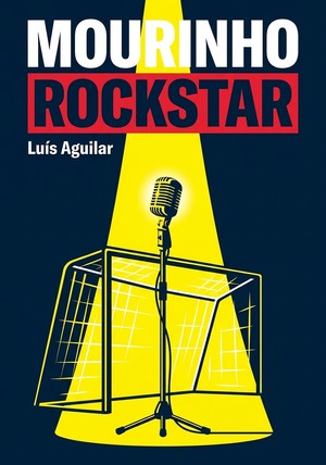 Portada del libro Mourinho Rockstar, de Luís Aguilar — resumen crítico y reseña en 12min