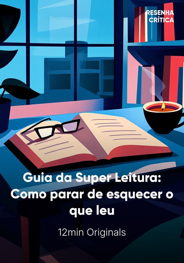 Capa do livro Guia da Super Leitura: Como parar de esquecer o que leu, de 12min Originals — resumo e resenha crítica no 12min