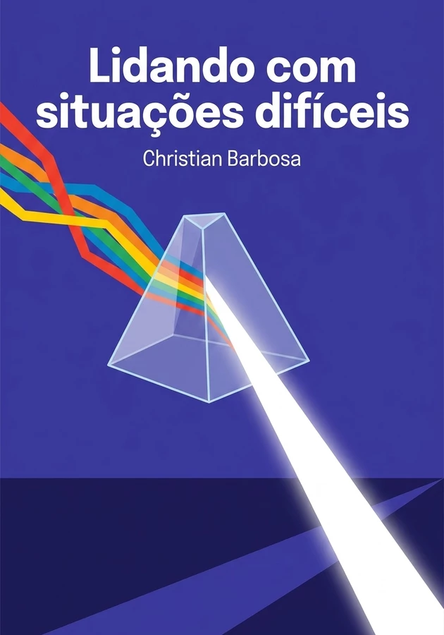 Capa do livro Lidando com situações difíceis, de Christian Barbosa — resumo e resenha crítica no 12min