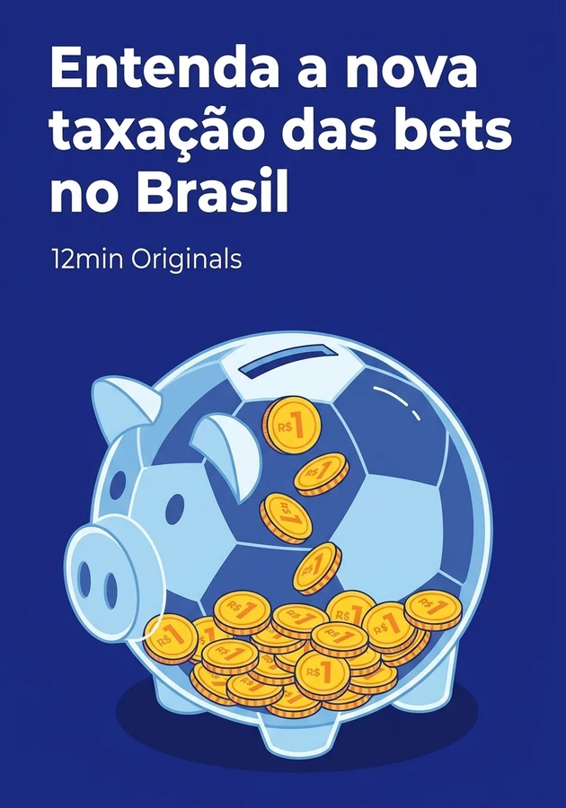 Capa do livro Entenda a nova taxação das bets no Brasil, de 12min Originals — resumo e resenha crítica no 12min