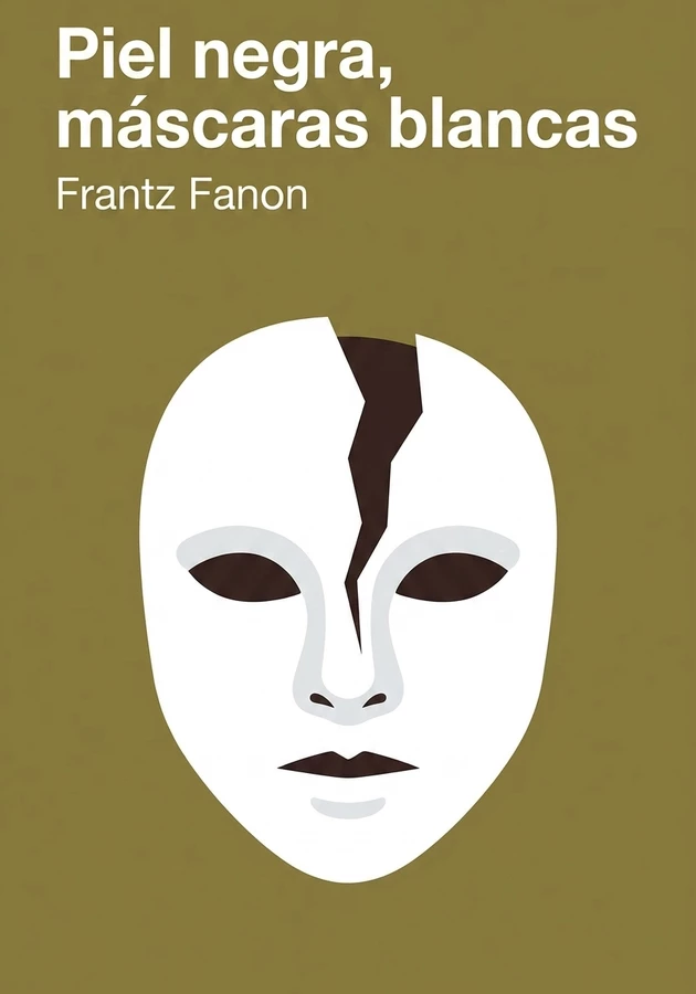 Portada del libro Piel negra, máscaras blancas, de Frantz Fanon — resumen crítico y reseña en 12min