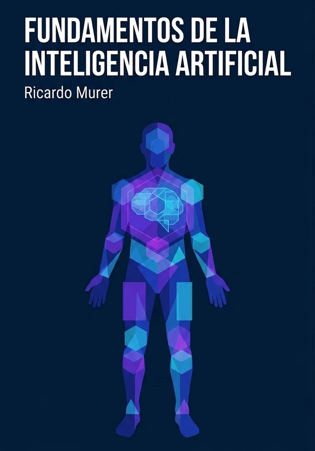 Portada del libro Fundamentos de la inteligencia artificial, de Ricardo Murer — resumen crítico y reseña en 12min