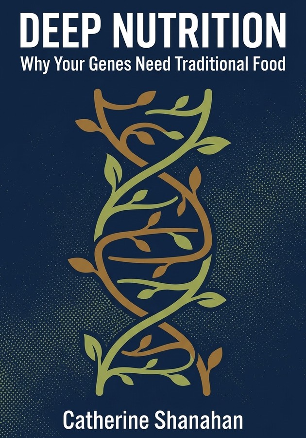 Book cover of Deep Nutrition by Catherine Shanahan — critical summary review on 12min