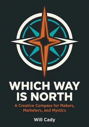 Book cover of Which Way Is North by Will Cady — critical summary review on 12min
