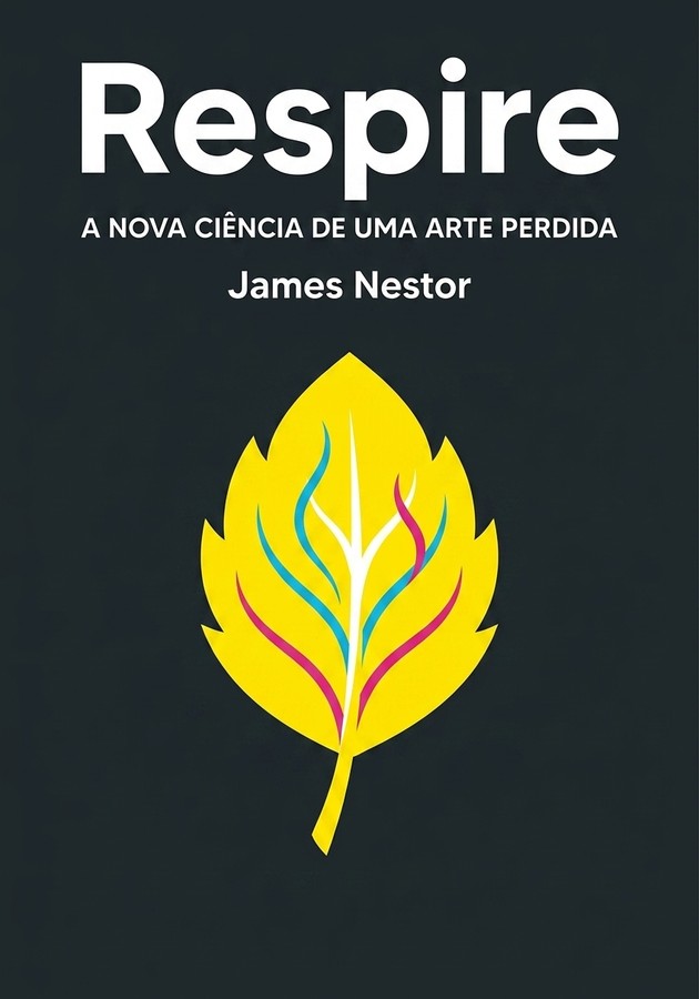 Capa do livro Respire, de James Nestor — resumo e resenha crítica no 12min
