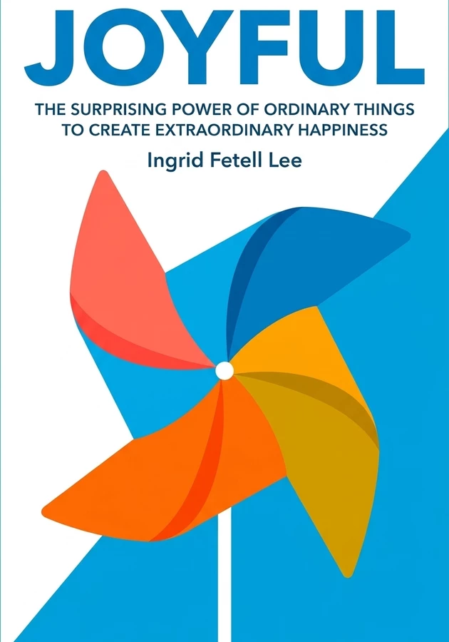 Book cover of  Joyful by Ingrid Fetell Lee — critical summary review on 12min