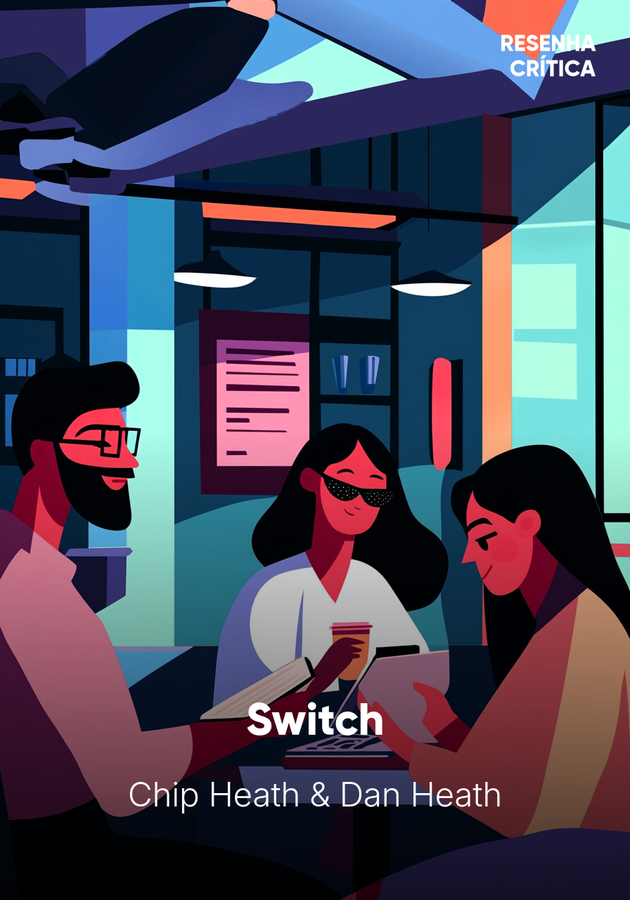 Capa do livro Switch, de Chip Heath — resumo e resenha crítica no 12min