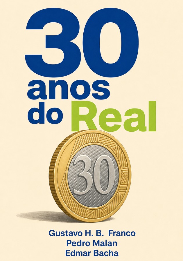 Capa do livro 30 anos do Real, de Pedro Malan — resumo e resenha crítica no 12min
