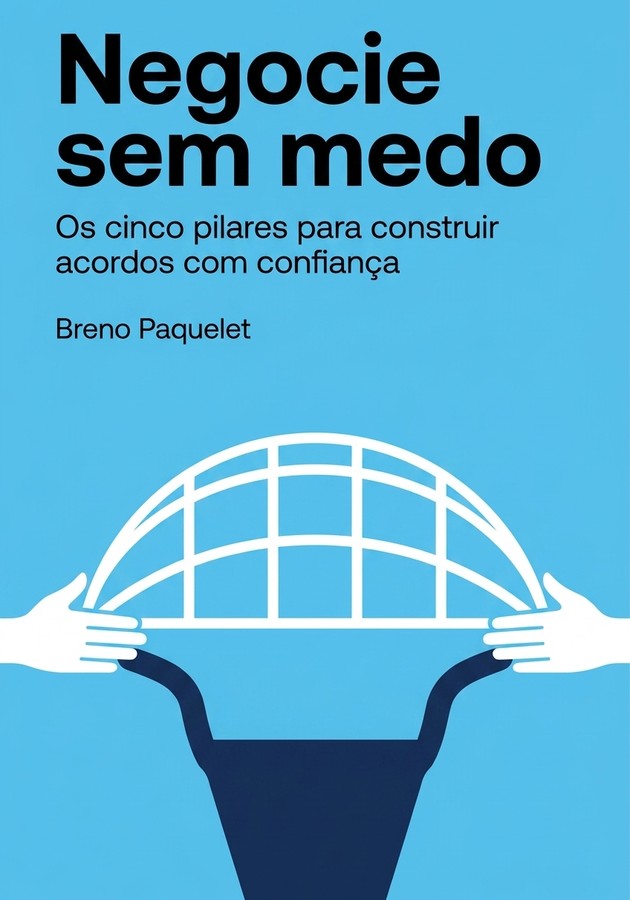 Capa do livro Negocie sem medo, de Breno Paquelet — resumo e resenha crítica no 12min
