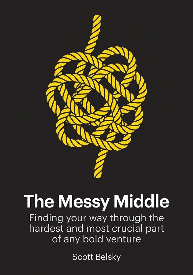 Book cover of The Messy Middle by Scott Belsky — critical summary review on 12min