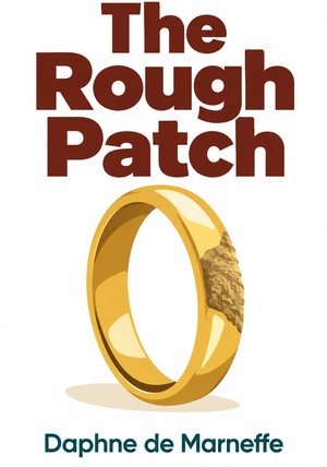 Book cover of The Rough Patch by Daphne de Marneffe — critical summary review on 12min