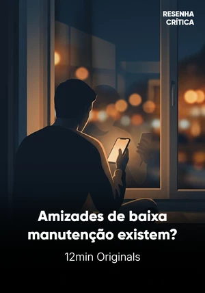 Capa do livro Amizades de baixa manutenção existem?, de 12min Originals — resumo e resenha crítica no 12min