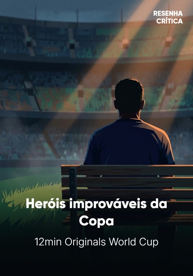 Capa do livro Heróis improváveis da Copa, de 12min Originals — resumo e resenha crítica no 12min