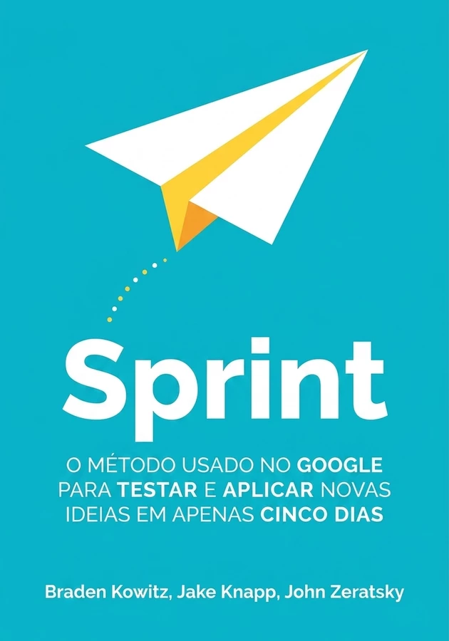 Capa do livro Sprint, de Jake Knapp — resumo e resenha crítica no 12min